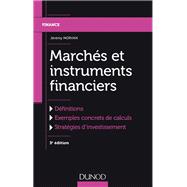 Marchés et instruments financiers - 3e éd.