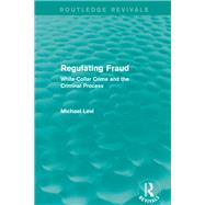 Regulating Fraud (Routledge Revivals)
