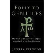 Folly to Gentiles