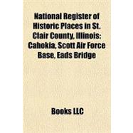 National Register of Historic Places in St Clair County, Illinois : Cahokia, Scott Air Force Base, Eads Bridge