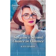 Surgeon's Second Chance in Florence book cover, ISBN 9781335409331