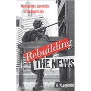 Rebuilding the News