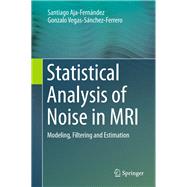 Statistical Analysis of Noise in MRI