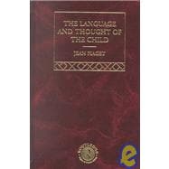 Language and Thought of the Child: Selected Works vol 5