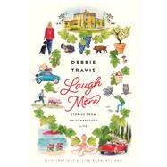 Laugh More Stories from an Unexpected Life book cover, ISBN 9781039009332