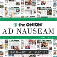The Onion Ad Nauseam 2004 Day-by-Day Calendar