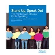 Stand up, Speak out: The Practice and Ethics of Public Speaking