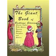 The Giant Book of Bedtime Stories: Classic Nursery Rhymes, Bible Stories, Fables, Parables, and Stories