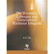 The Riemann, Lebesgue And Generalized Riemann Integrals
