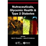 Nutraceuticals, Glycemic Health and Type 2 Diabetes