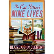 The Cat Sitter's Nine Lives A Mystery
