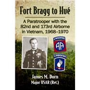 Fort Bragg to Hue