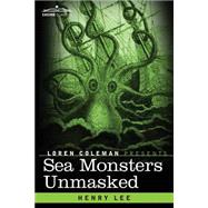 Sea Monsters Unmasked