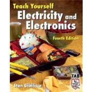 Teach Yourself Electricity and Electronics, Fourth Edition