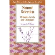 Natural Selection Domains, Levels, and Challenges