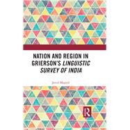 Nation and Region in Grierson’s Linguistic Survey of India