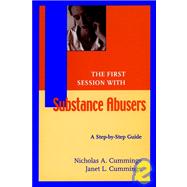 The First Session with Substance Abusers A Step-by-Step Guide