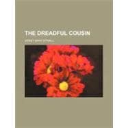 The Dreadful Cousin