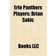 Erie Panthers Players : Brian Sakic, Shayne Mccosh, Bill Mcdougall, Cam Brown, Peteris Skudra, Mark Bultje, Stu Kulak, Evgeni Ryabchikov