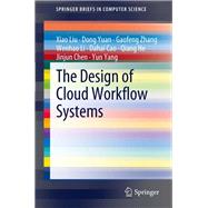 The Design of Cloud Workflow Systems
