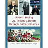 Understanding U.s. Military Conflicts Through Primary Sources