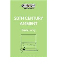 20th Century Ambient book cover, ISBN 9798765119334