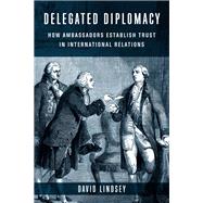 Delegated Diplomacy
