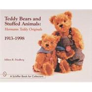 Teddy Bears and Stuffed Animals; Hermann Teddy Originals*r, 1913-1998