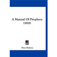 A Manual of Prophecy