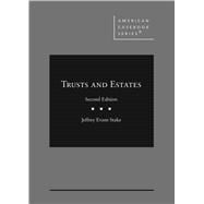 Trusts and Estates(American Casebook Series)