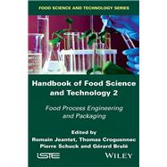 Handbook of Food Science and Technology 2 Food Process Engineering and Packaging