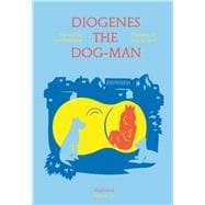 Diogenes the Dog-man