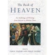 The Book of Heaven An Anthology of Writings from Ancient to Modern Times