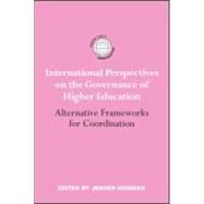 International Perspectives on the Governance of Higher Education: Alternative Frameworks for Coordination