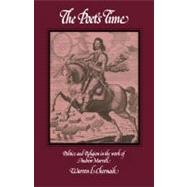 The Poet's Time: Politics and Religion in the Work of Andrew Marvell