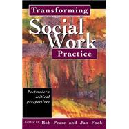Transforming Social Work Practice
