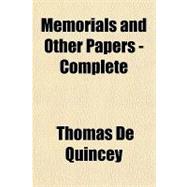 Memorials and Other Papers, Complete