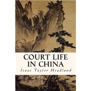 Court Life in China