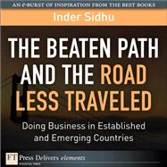 The Beaten Path and the Road Less Traveled: Doing Business in Established and Emerging Countries