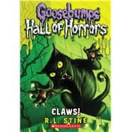 Claws! (Goosebumps Hall of Horrors #1)
