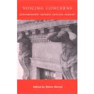 Voicing Concerns Contemporary Chinese Critical Inquiry