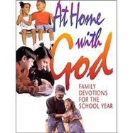 At Home with God : Family Devotions for the School Year