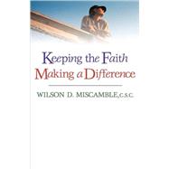 Keeping the Faith, Making a Difference