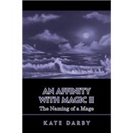 An Affinity with Magic Ii