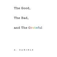 The Good, the Bad, and the Grateful