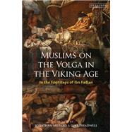 Muslims on the Volga in the Viking Age