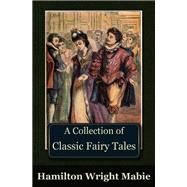 A Collection of Classic Fairy Tales