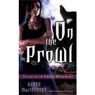 On the Prowl: Tales of an Urban Werewolf