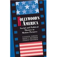 Hollywood's America: Social And Political Themes In Motion Pictures