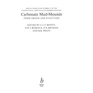 Carbonate Mud-Mounds Their Origin and Evolution